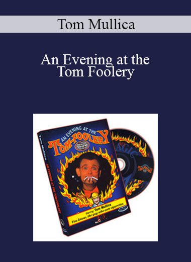 Tom Mullica - An Evening at the Tom Foolery