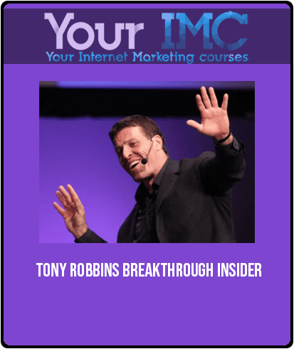 Tony Robbins – Breakthrough Insider