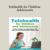 Tracey Davis - Telehealth for Children and Adolescents: A How to Guide for School-Based OTs