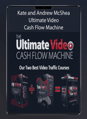 Kate and Andrew McShea - Ultimate Video Cash Flow Machine