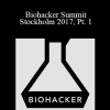 V.A - Biohacker Summit Stockholm 2017