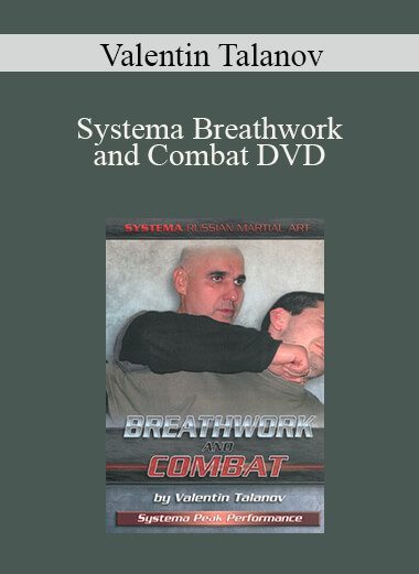 Valentin Talanov - Systema Breathwork and Combat DVD