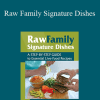 Victoria Boutenko - Raw Family Signature Dishes