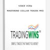 [Download Now] Vince Vora – Mastering Collar Trades Pro