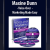 [Download Now] Maxine Dunn - Voice-Over Marketing Made Easy