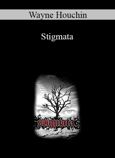 Wayne Houchin - Stigmata