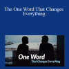 Wendy Down - The One Word That Changes Everything