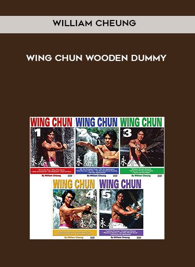 William Cheung – Wing Chun Wooden Dummy