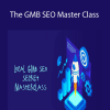 William Jones - The GMB SEO Master Class