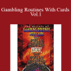 World's Greatest Magic - Gambling Routines With Cards Vol.1