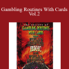 World's Greatest Magic - Gambling Routines With Cards Vol.2