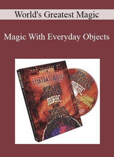 World's Greatest Magic - Magic With Everyday Objects