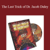 World's Greatest Magic - The Last Trick of Dr. Jacob Daley