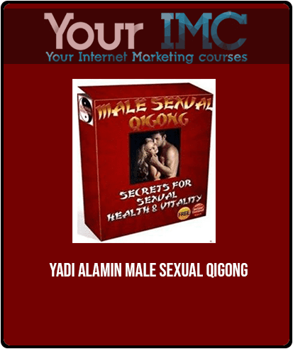 [Download Now] Yadi Alamin - Male Sexual QiGong