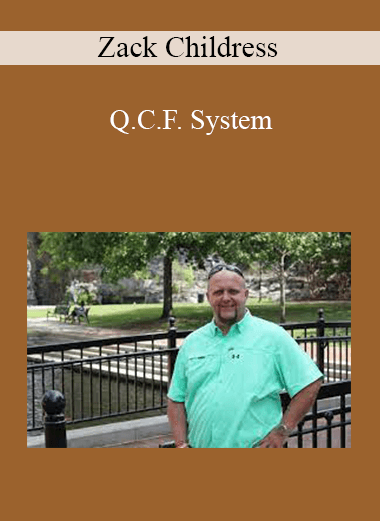 Zack Childress - Q.C.F. System