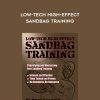 Ross Enamait – Low-Tech High-Effect Sandbag Training