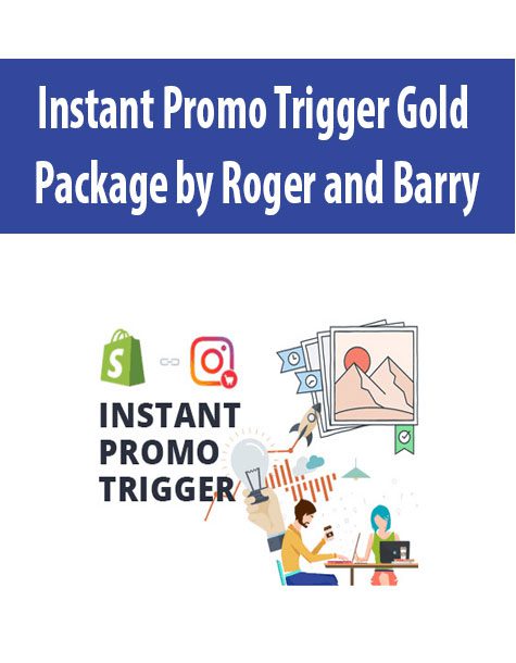 Instant Promo Trigger Gold Package by Roger and Barry