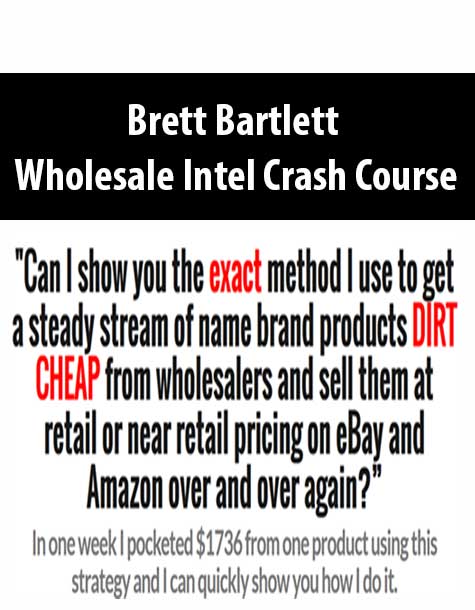 Brett Bartlett – Wholesale Intel Crash Course