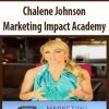 Chalene Johnson – Marketing Impact Academy