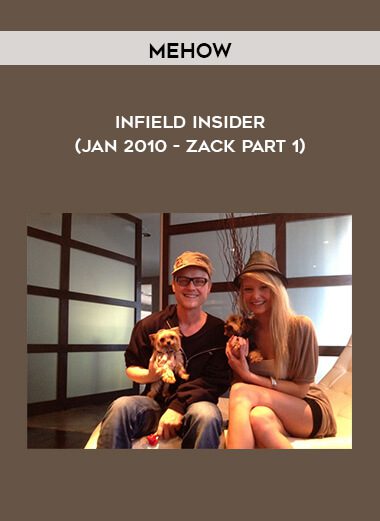 Mehow – Infield Insider (Jan 2010 – Zack Part 1)