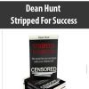 Dean Hunt – Stripped For Success