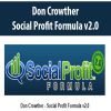 Don Crowther – Social Profit Formula v2.0