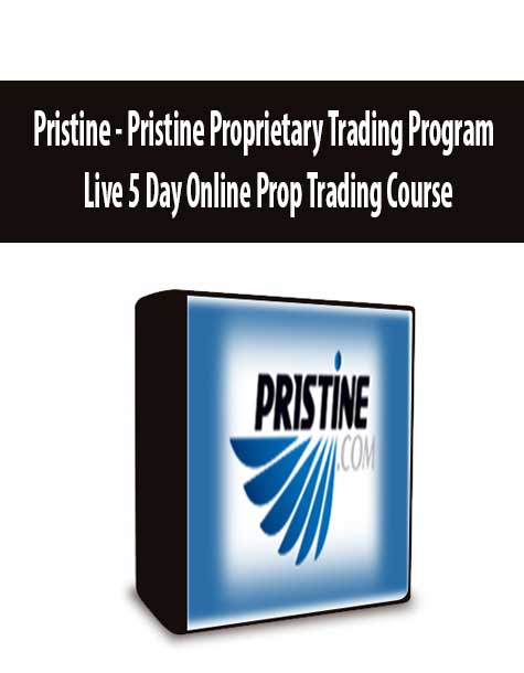 Pristine - Pristine Proprietary Trading Program - Live 5 Day Online Prop Trading Course