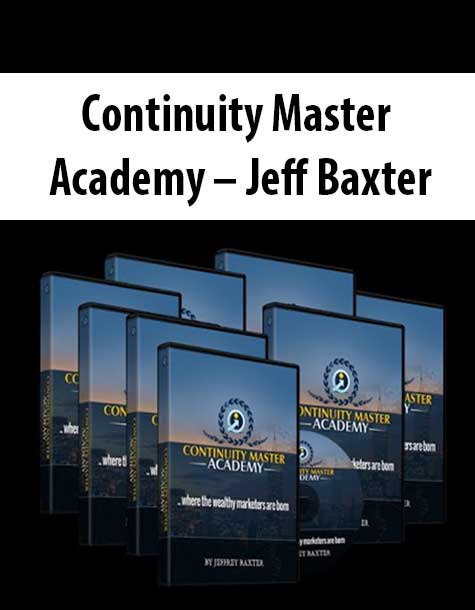 Continuity Master Academy – Jeff Baxter