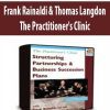 Frank Rainaldi & Thomas Langdon - The Practitioner's Clinic - Structuring Partnerships and Business Succession Plans - 3 DVDs