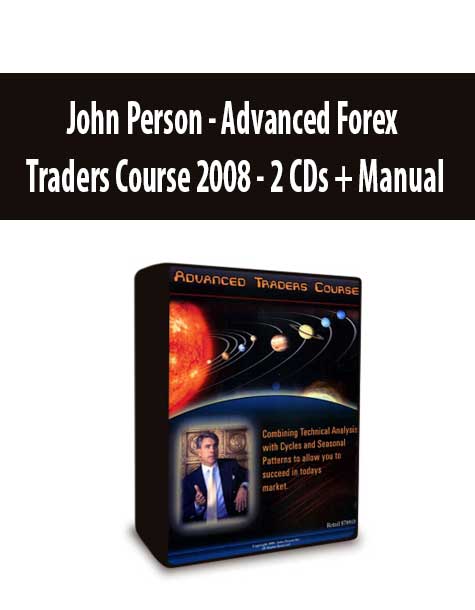 John Person - Advanced Forex Traders Course 2008 - 2 CDs + Manual