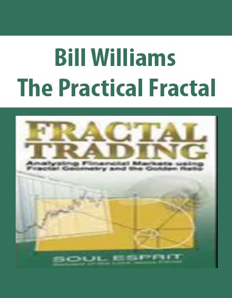 Bill Williams – The Practical Fractal