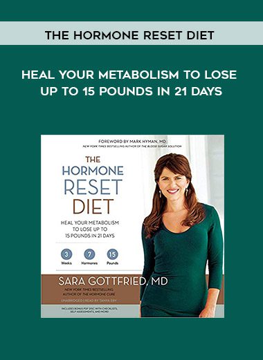 [Download Now] The Hormone Reset Diet: Heal Your Metabolism to Lose Up to 15 Pounds in 21 Days