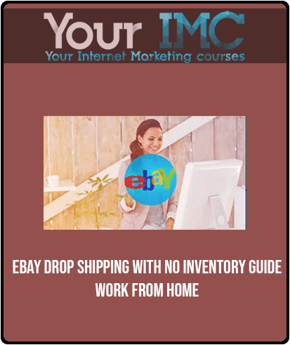 [Download Now] eBay Drop Shipping with No Inventory Guide - Work From Home