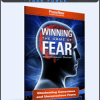 John Assaraf - Winning the Game of Fear