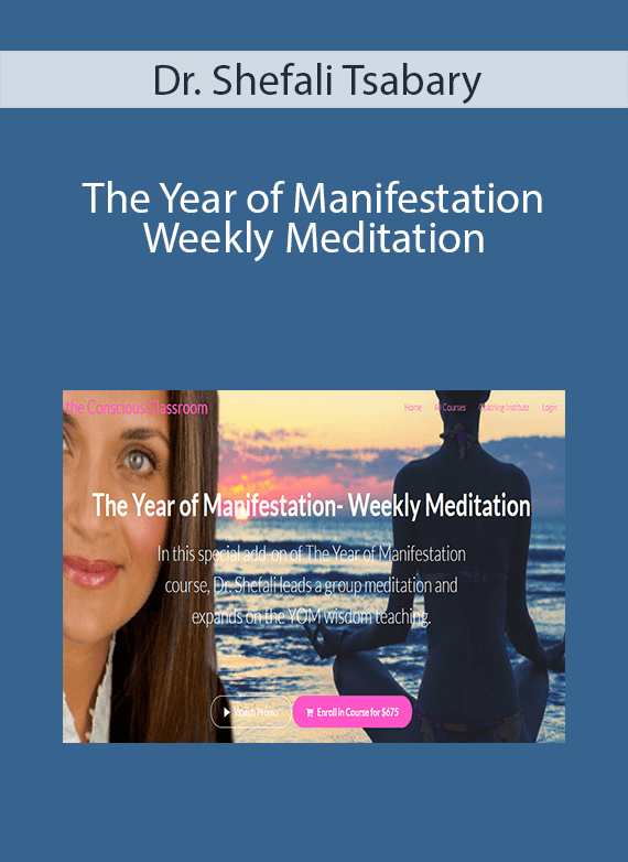 Dr. Shefali Tsabary - The Year of Manifestation - Weekly Meditation