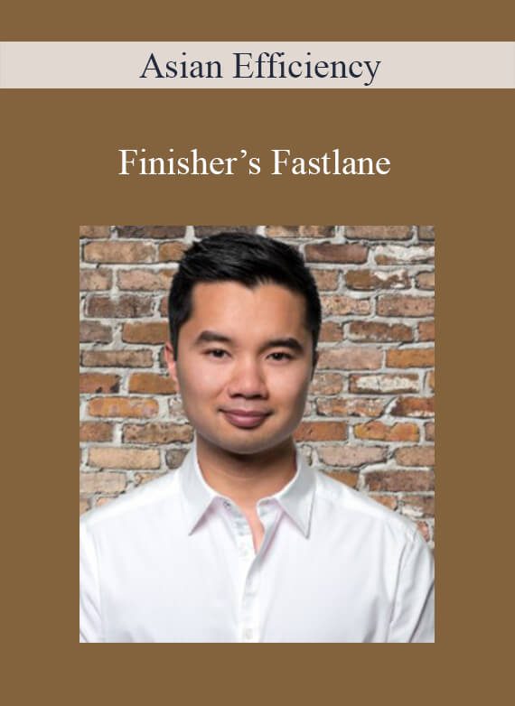 Asian Efficiency - Finisher’s Fastlane