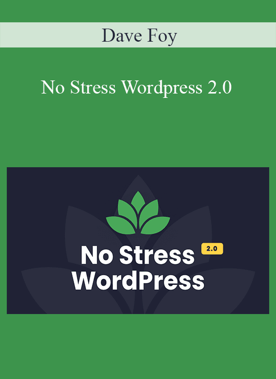 Dave Foy - No Stress Wordpress 2.0