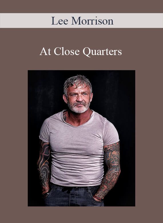 Lee Morrison - At Close Quarters