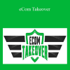 Rob Krzak - eCom Takeover