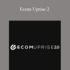 Sam Jacobs - Ecom Uprise 2