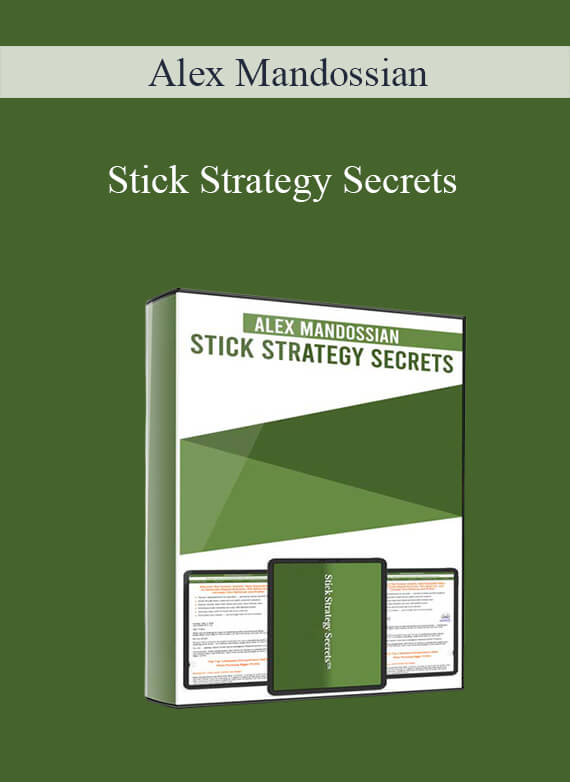 Alex Mandossian - Stick Strategy Secrets