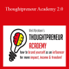 Mel Abraham - Thoughtpreneur Academy 2.0