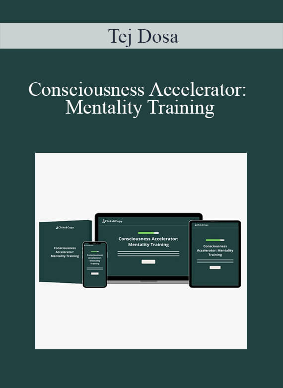 Tej Dosa - Consciousness Accelerator Mentality Training