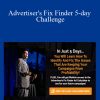 Curt Maly - Advertiser's Fix Finder 5-day Challenge