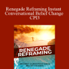 David Snyder - Renegade Reframing Instant Conversational Belief Change CPI3