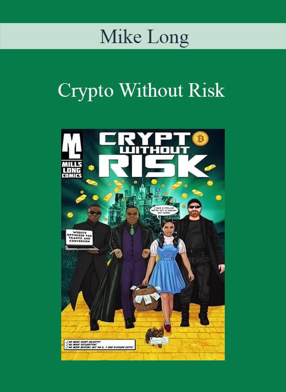 Mike Long - Crypto Without Risk