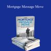 Mortgage Message Move - Mike Paul