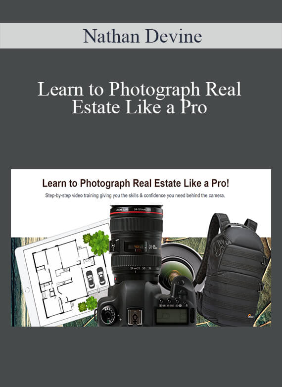 Nathan Devine - Learn to Photograph Real Estate Like a Pro