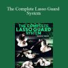 The Complete Lasso Guard System by Marcos Tinoco