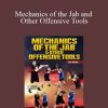 Tim Webb - Mechanics of the Jab and Other Offensive Tools